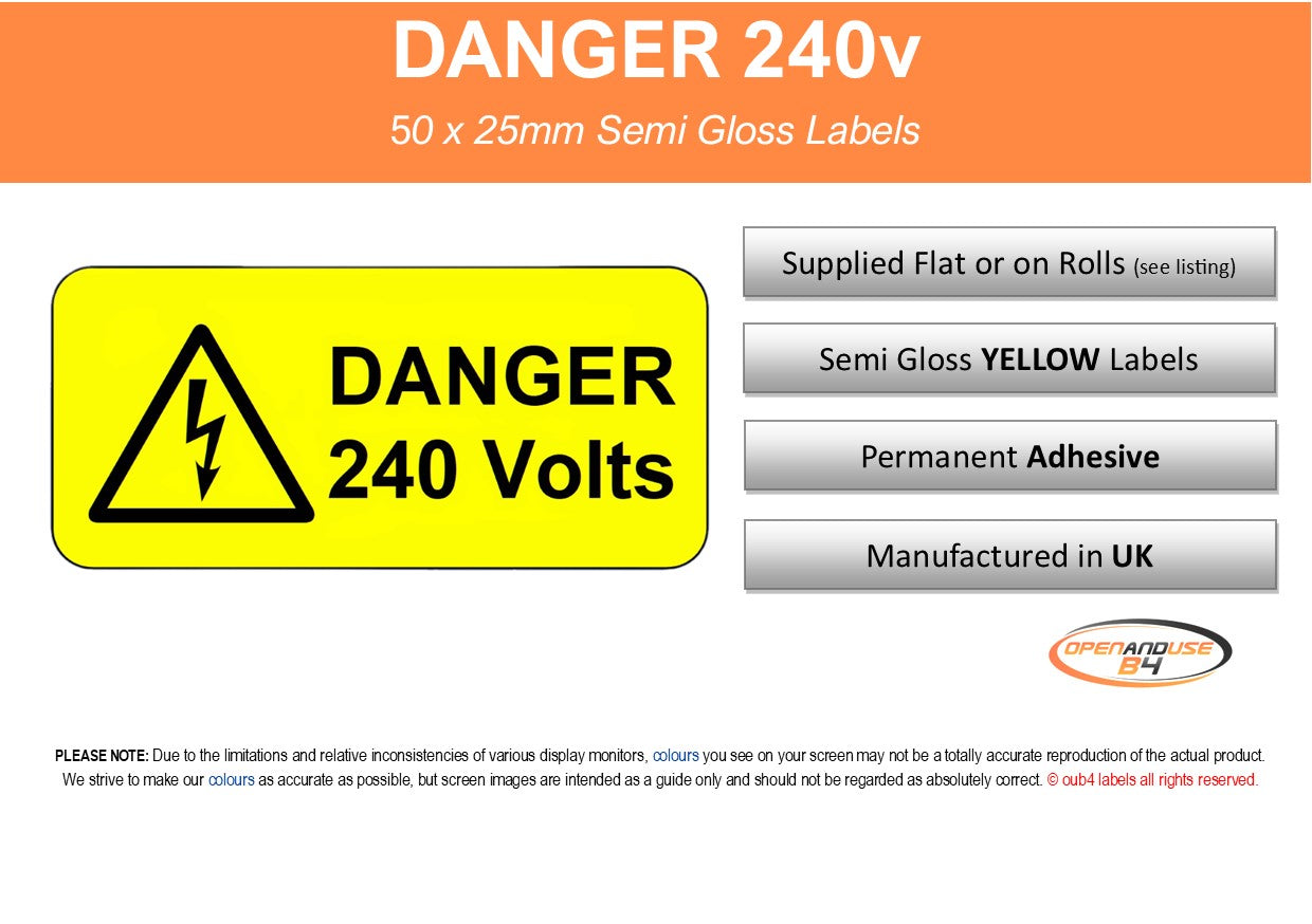 Yellow "Danger 240 Volts" adhesive label with black text and voltage symbol.