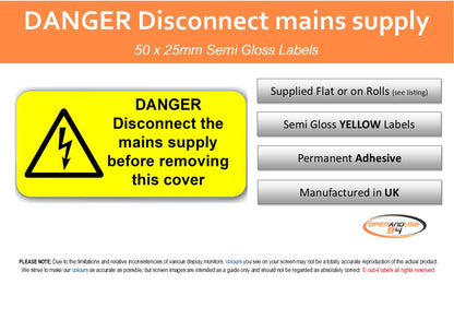 DANGER Disconnect Mains Supply