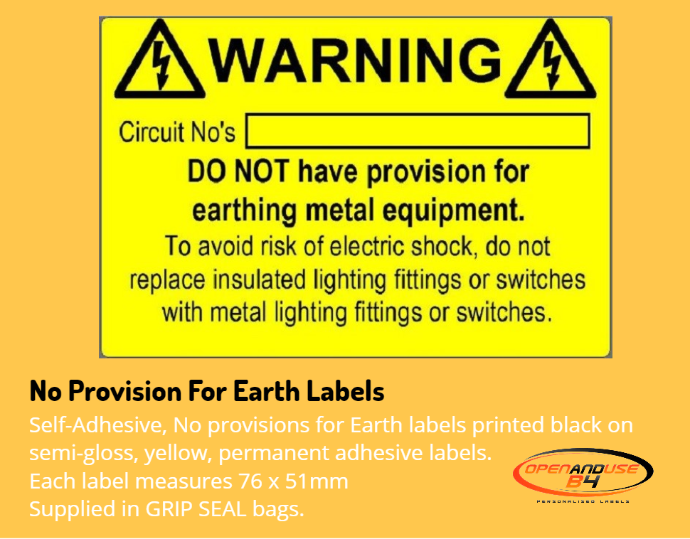 No Provision For Earth Electrical Labels – Self-Adhesive Yellow Warning Labels 76 x 51mm for marking unearthed circuits.
