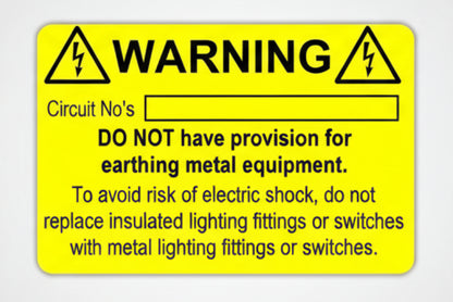 No Provision For Earth Electrical Labels in yellow, warning about earthing metal equipment and electric shock risks.