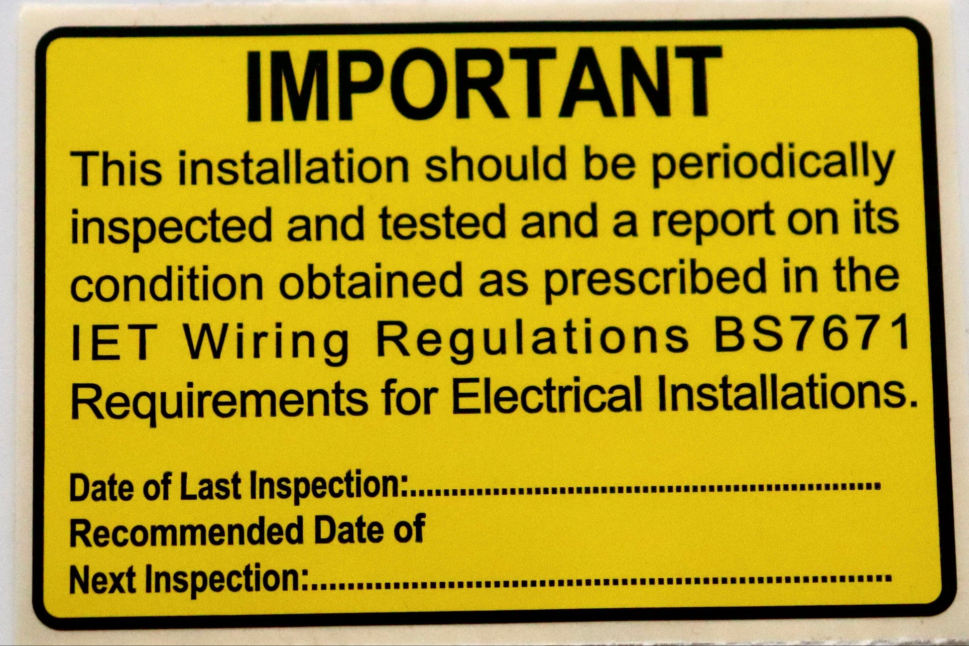 High‑visibility yellow BS7671 Periodic Test Inspection Sticker for electrical safety and compliance.