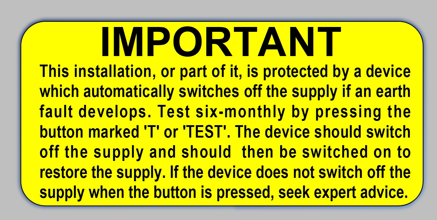 Yellow label titled "IMPORTANT" regarding testing earth fault protection devices every six months.