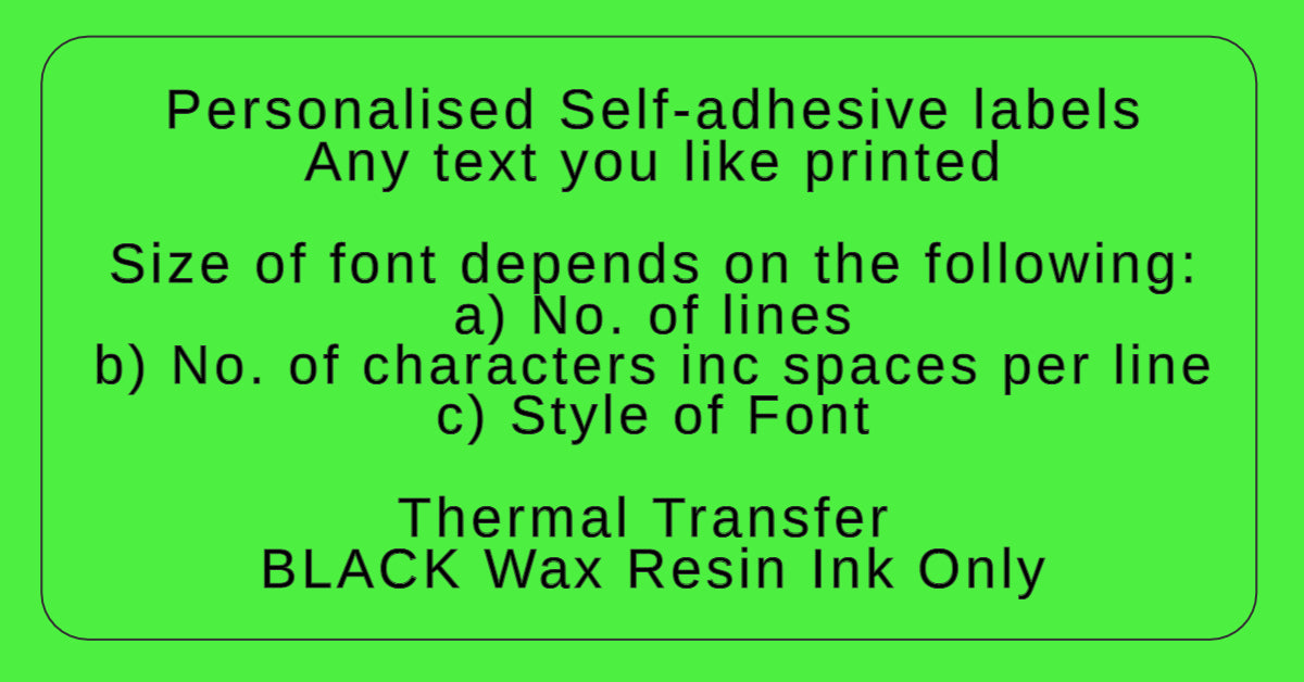 Green adhesive label with black text describing personalized thermal transfer printing options.